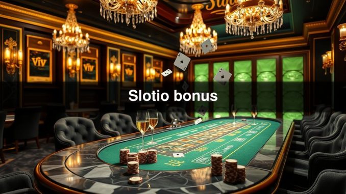 Slotio bonus